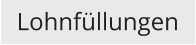 Lohnfüllungen